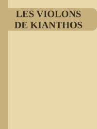 Unknown — LES VIOLONS DE KIANTHOS