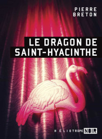 Unknown — Le dragon de Saint-Hyacinthe