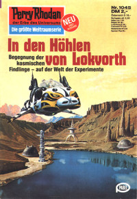 Griese, Peter — [Perry Rhodan 1045] • In den Hohlen von Lokvorth