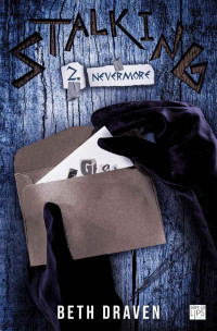 Beth Draven — Stalking T2 Nevermore
