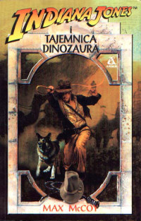 McCoy Max — Indiana Jones i Tajemnica Dinozaura