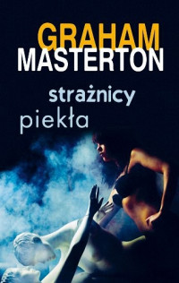 Graham Masterton — Strażnicy piekła