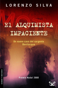 Lorenzo Silva — El alquimista impaciente