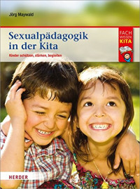 Jörg Maywald — Sexualpädagogik in der Kita