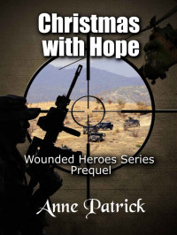 Anne Patrick — Wounded Heroes 0.5-Christmas With Hope