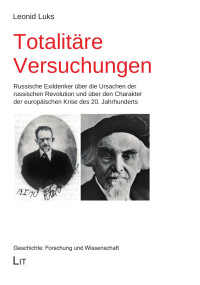 Leonid Luks — Totalitäre Versuchungen