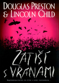 Child_Lincoln — Child_Lincoln - Pendergast 04 - Zátiší s vránami