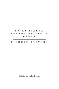 Wilhelm Sievers [Sievers, Wilhelm] — En la sierra nevada de Santa Marta