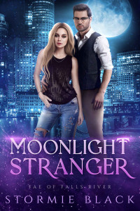 Stormie Black — Moonlight Stranger: Fae of Falls River
