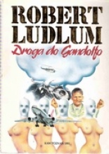 LUDLUM ROBERT — Droga do Gandolfo