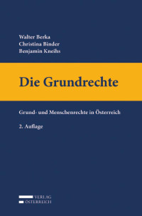 Walter Berka;Christina Binder;Benjamin Kneihs; — Die Grundrechte