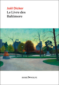 Joël Dicker — Le Livre des Baltimore