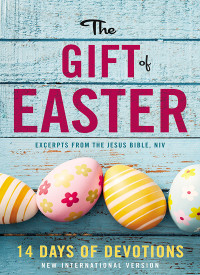 Zondervan; — The Gift of Easter: 14 Days of Devotions