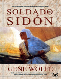 Gene Wolfe — Soldado De Sidón