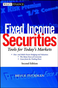 Bruce Tuckman — Fixed Income Securities: Tools for Today's Markets, 2nd Edition