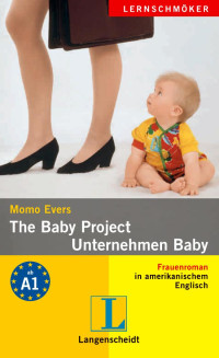 Momo Evers — The Baby Project - Unternehmen Baby