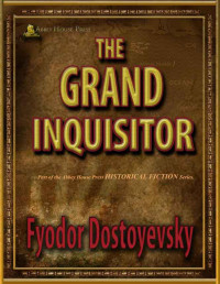 Dostoevsky, Fyodor — The Grand Inquisitor