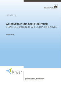 NEVEN JOSIPOVIC — WINDENERGIE UND DREHFUNKFEUER – STAND DER WISSENSCHAFT UND PERSPEKTIVEN