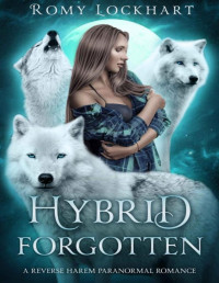 Romy Lockhart — Hybrid Forgotten (Hybrid Shifters Book 10)