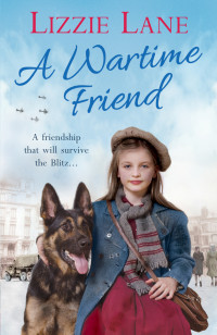 Lizzie Lane — A Wartime Friend
