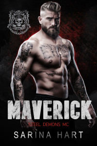 Sarina Hart & Aria Ray — Maverick (Steel Demons MC, Book 3)