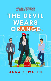 Anna Newallo — The Devil Wears Orange: A forced proximity, romantic comedy romance