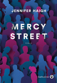 Jennifer Haigh — Mercy Street