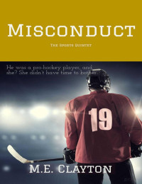M.E. Clayton — Misconduct (The Sports Quintet Series Book 5)