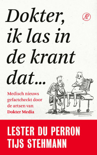 Lester du Perron & Tijs Stehmann — Dokter, ik las in de krant dat…