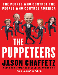 Jason Chaffetz — The Puppeteers People Who Control People