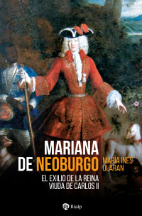 Mara Ins Olaran Mgica; — Mariana de Neoburgo