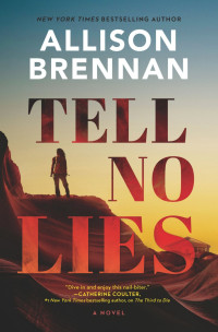 Allison Brennan — Tell No Lies