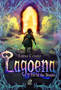 Laísa Couto — Lagoena: O Portal dos Desejos