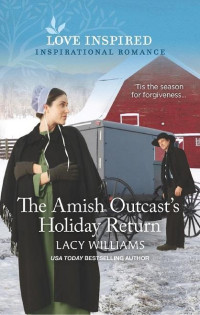 Lacy Williams — The Amish Outcast's Holiday Return