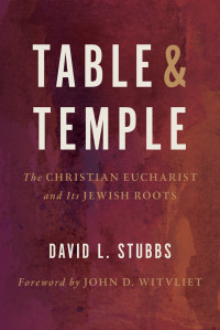 David L. Stubbs; — Table and Temple