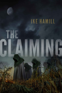 Ike Hamill [Hamill, Ike] — The Claiming