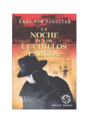 Karl Von Bereiter — La Noche de los Cuchillos Largos