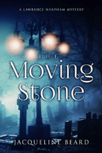 Jacqueline Beard  — The Moving Stone