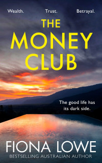 FIONA LOWE — The Money Club