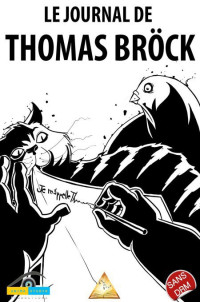 Thomas Bröck — Le journal de Thomas Bröck