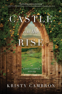 Kristy Cambron — Castle on the Rise