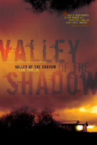 Pawlik, Tom; — Valley of the Shadow