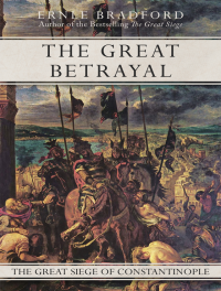 Ernle Bradford — The Great Betrayal