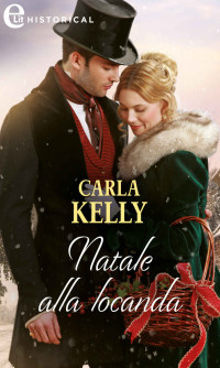 Kelly, Carla — Natale alla locanda (eLit) (Italian Edition)