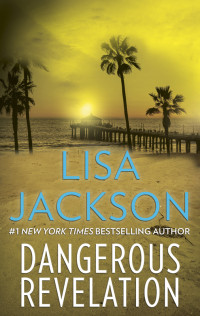 Lisa Jackson — Dangerous Revelations