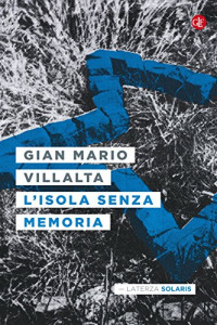 Gian Mario Villalta — L'isola senza memoria