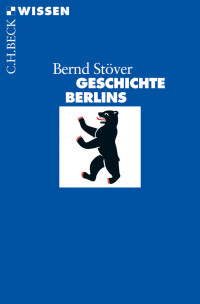 Bernd Stver; — Geschichte Berlins