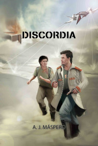 A. J. Máspero — Discordia (Spanish Edition)