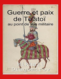 Histoire — Guerre et paix de Tolstoï au point de vue militaire