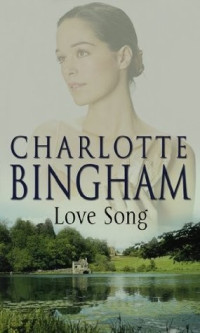 Charlotte Bingham — Love Song